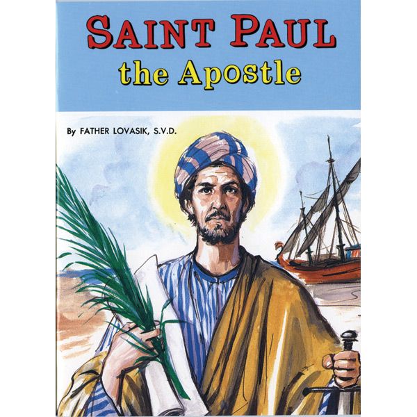 St Paul the Apostle by Fr Lovasik