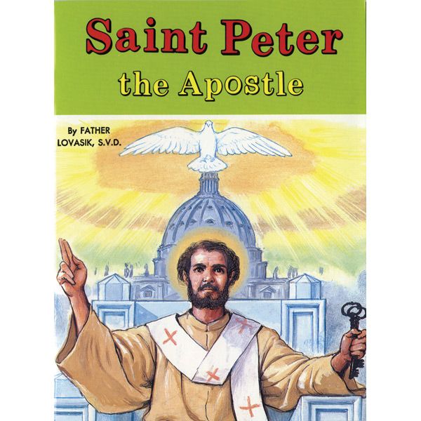 St. Peter the Apostle by Fr Lovasik