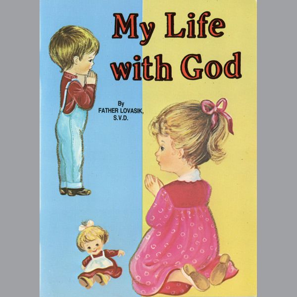 My Life with God by Fr Lovasik