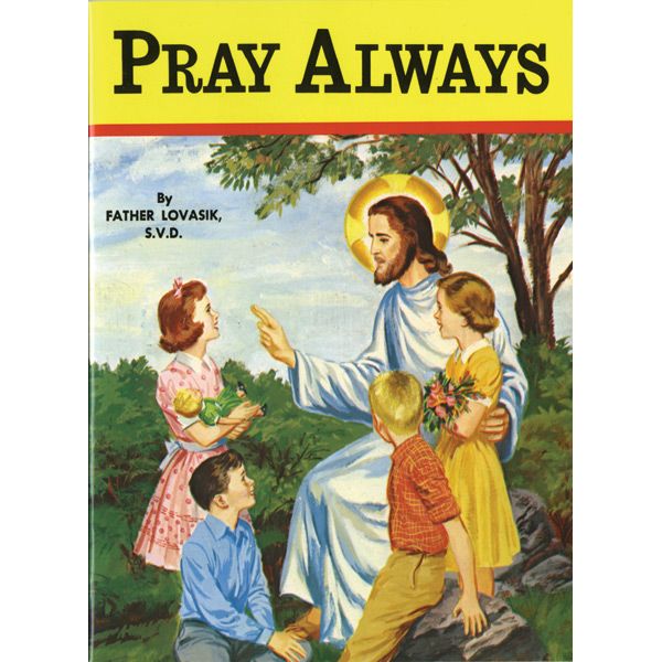 Pray Always by Fr Lovasik