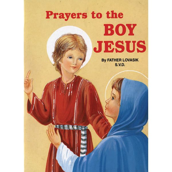 The Boy Jesus by Fr Lovasik