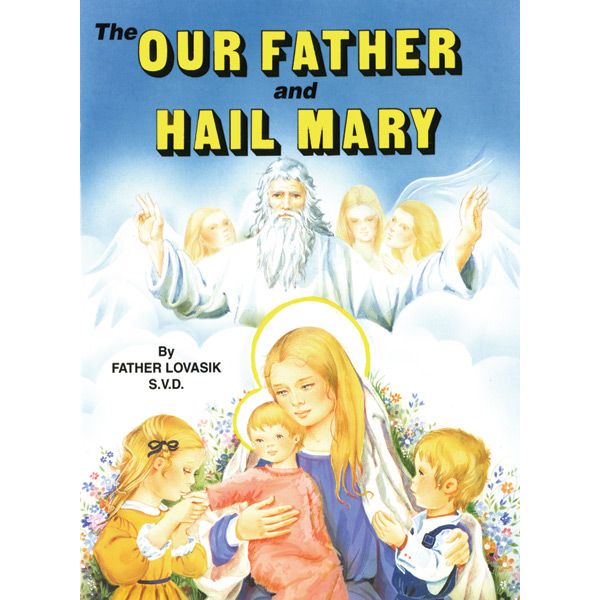 Our Father and Hail Mary by Fr Lovasik