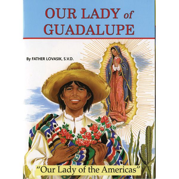 Our Lady of Guadalupe by Fr Lovasik