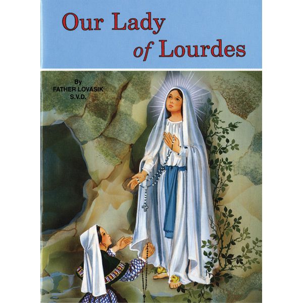 Our Lady of Lourdes by Fr Lovasik