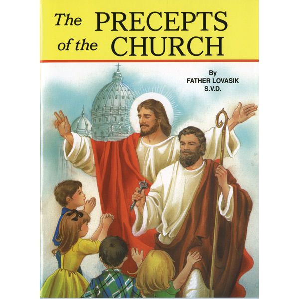 Precepts of the Church by Fr Lovasik