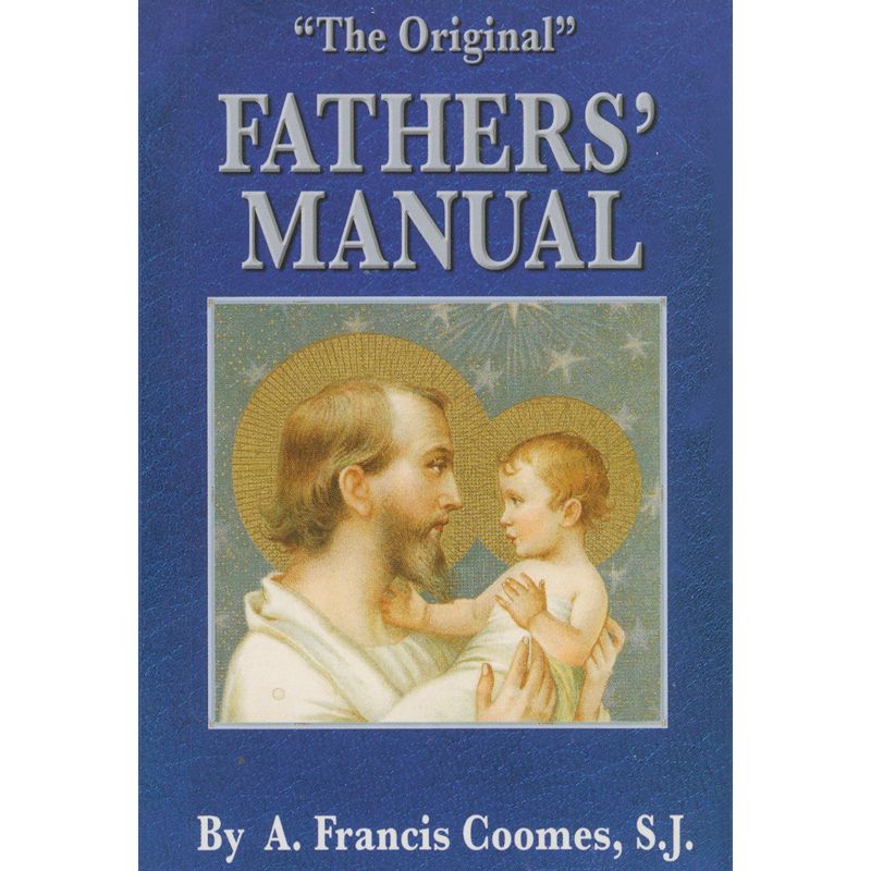 Original Fathers Manual by Fr Francis Coomes