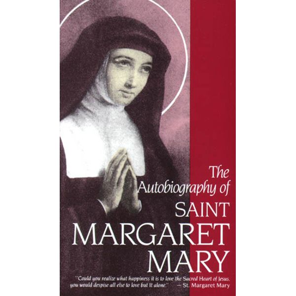 The Autobiography of Saint Margaret Mary