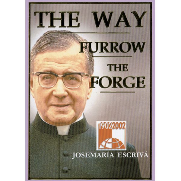 The Way Furrow the Forge by St Josemaria Escriva