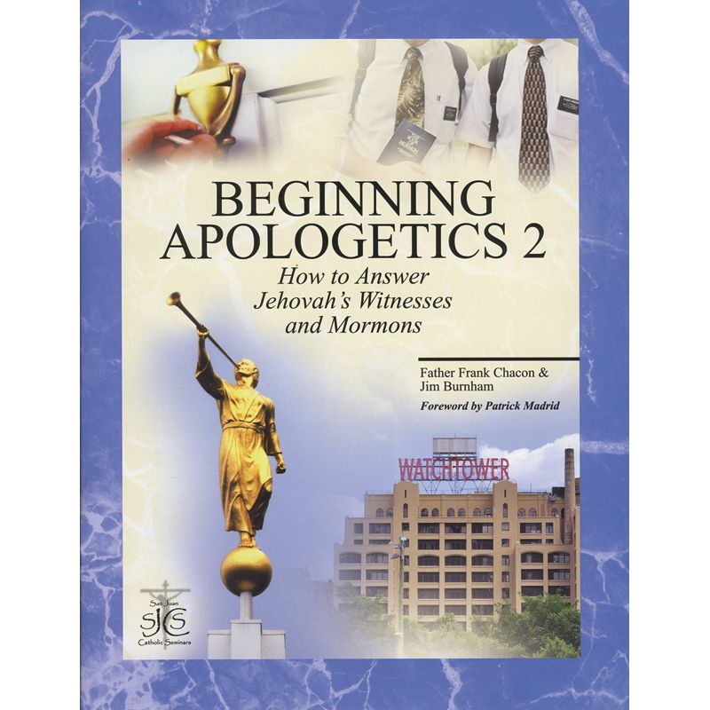 Beginning Apologetics Volume II by Fr Frank Chacon