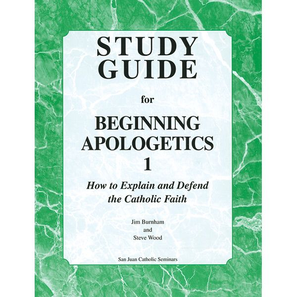 Apologetics Volume I Study Guide