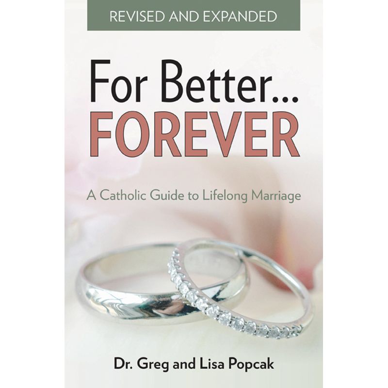 For Better Forever by DR Greg and Lisa Popcak