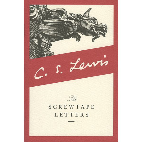 The Screwtape Letters by C S Lewis
