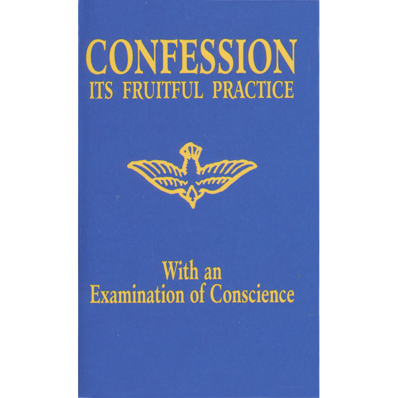 Confession, Its Fruitful Practice