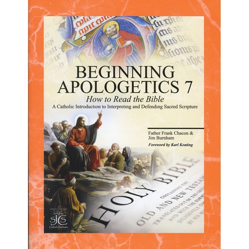 Beginning Apologetics Volume VII by Fr Frank Chacon