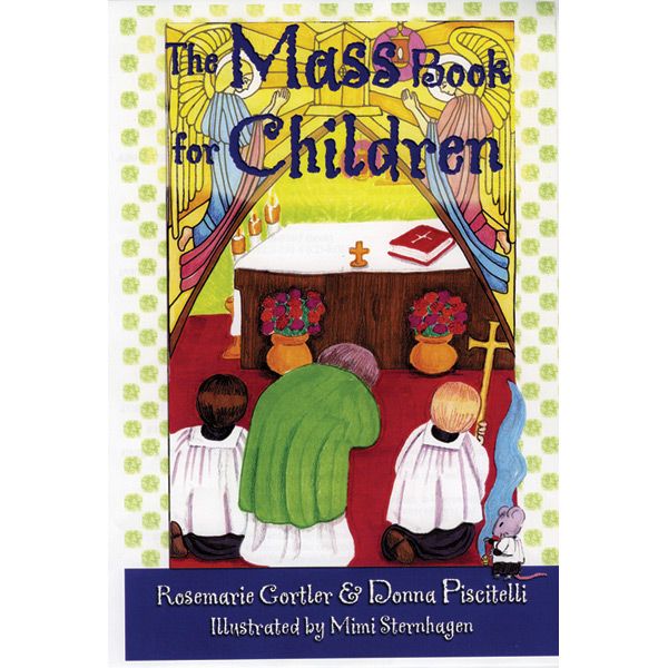 The Mass Book for Children by Gortler and Piscitelli