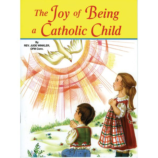The Joy of Being a Catholic Child