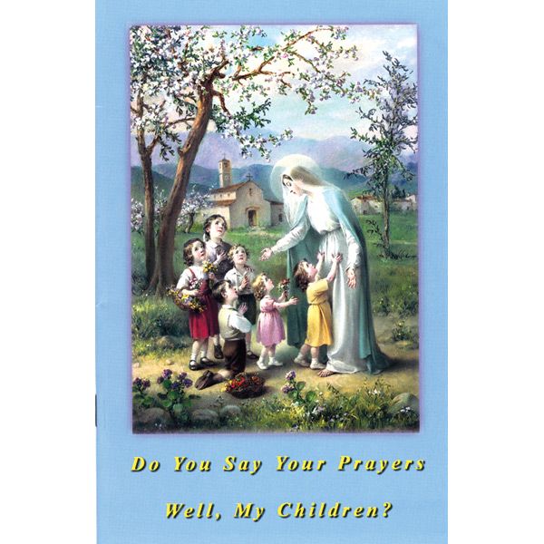 Do You Say Your Prayers Well?