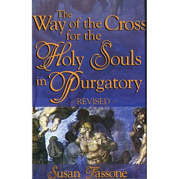 The Way of the Cross for the Holy Souls in Purgatory