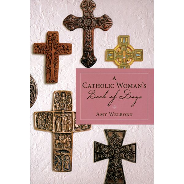 A Catholic Woman's Book of Days by Amy Welborn