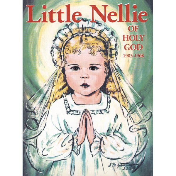 Little Nellie of Holy God by Sr Mary Dominic