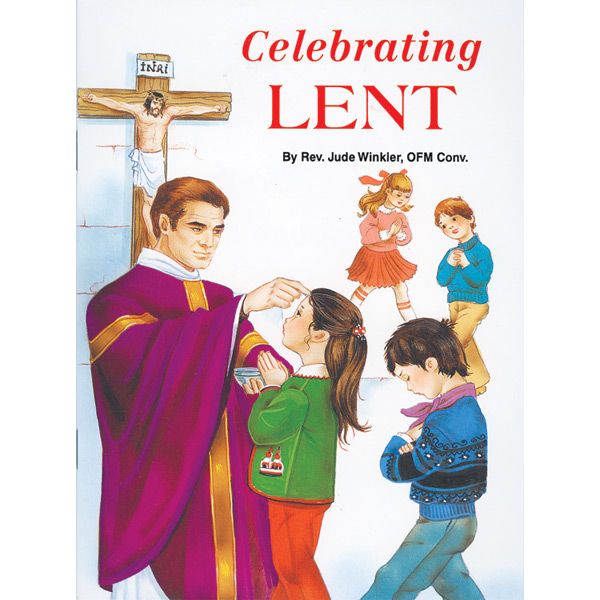 Celebrating Lent by REV Winkler