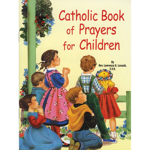 Catholic Book of Prayers by Fr Lovasik