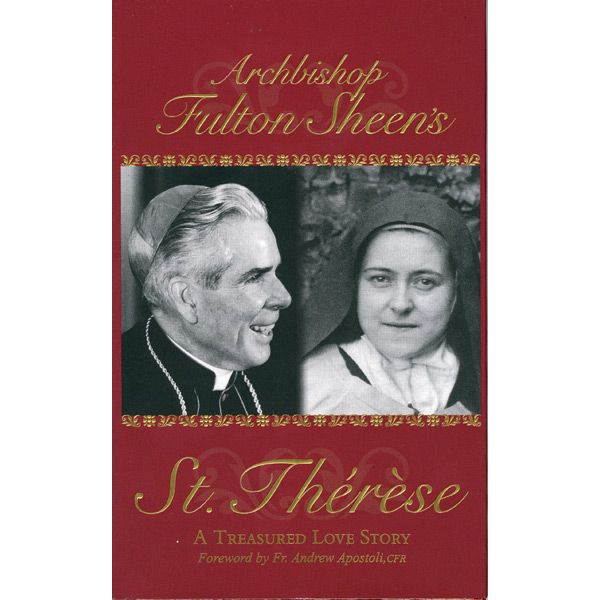 St Therese A Treasured Love Story by Fulton Sheen