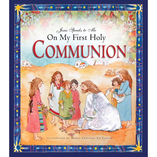 Jesus Speaks to me on My First Communion by Angela Burrin