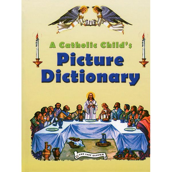 Catholic Child's Picture Dictionary
