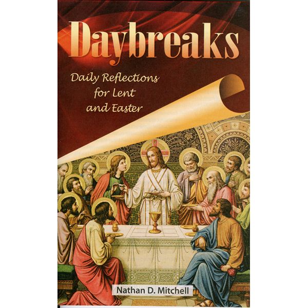 Daybreaks Daily Reflections Lent and Easter by Mitchell
