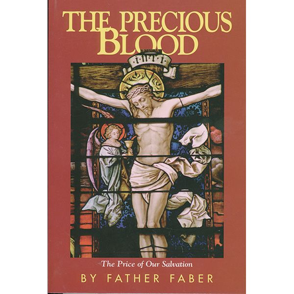 The Precious Blood by Fr Faber