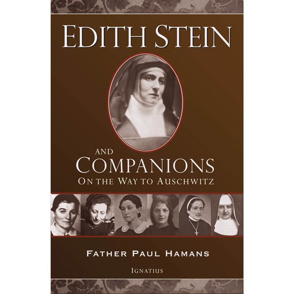 Edith Stein and Companions by Father Paul Hamans