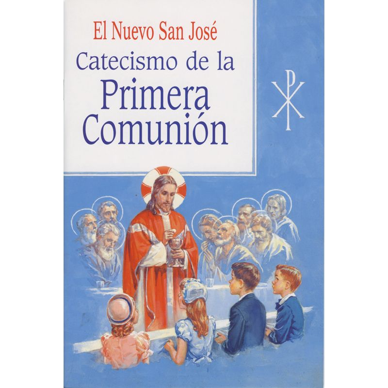 El Nuevo San Jose Catecismo de la Primera Comunion