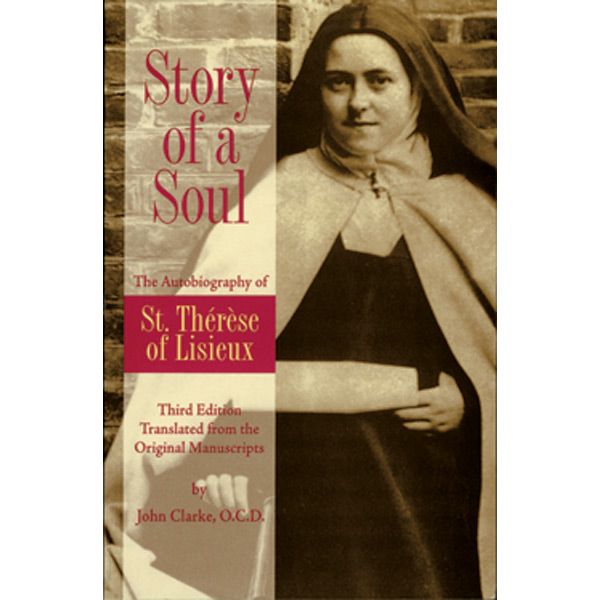 Story of a Soul by St Therese of Lisieux