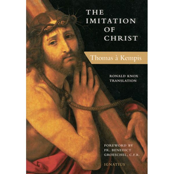 Imitation of Christ by Ronald Knox & Michael Oakley
