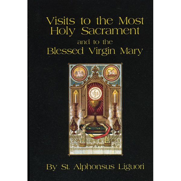 Visits to the Holy Sacrament and to the Blessed Virgin Mary