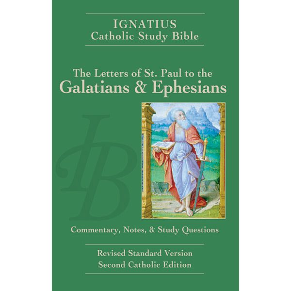 Galatians and Ephesians Ignatius Catholic Study Bible