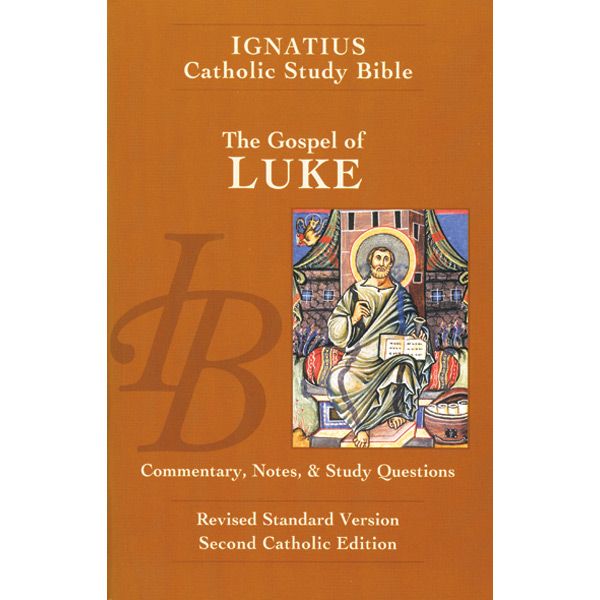 Gospel of Luke Ignatius Catholic Study Bible
