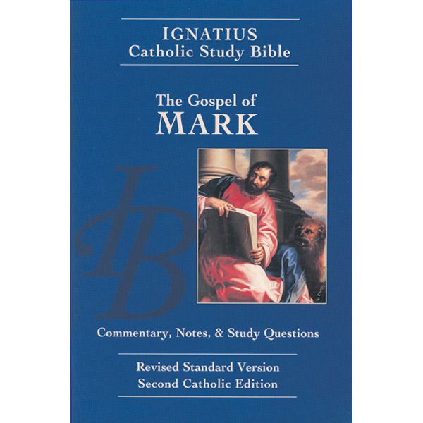 Gospel of Mark Ignatius Catholic Study Bible