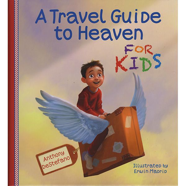 A Travel Guide to Heaven for Kids