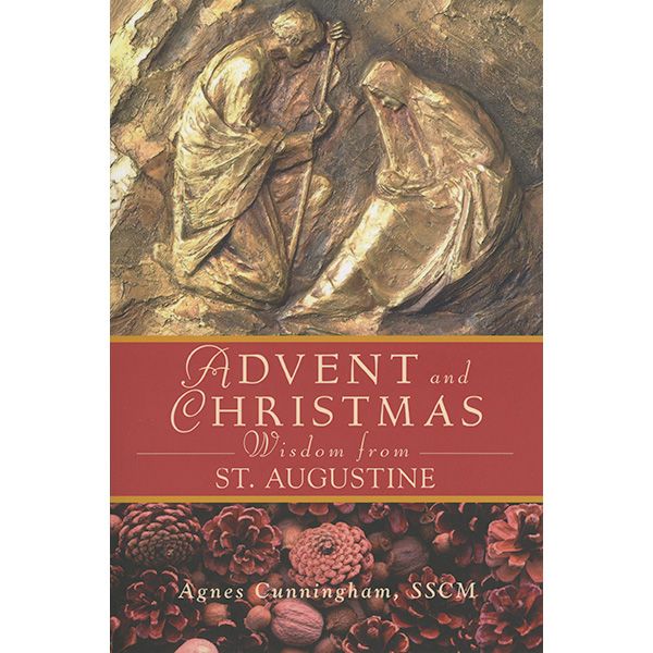 Advent and Christmas - Wisdom From St Augustine