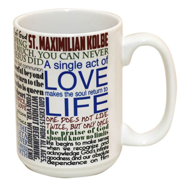 St Maximilian Kolbe Quotes Mug
