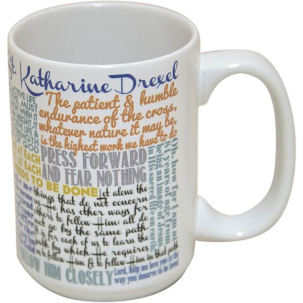 St Katharine Drexel Quotes Mug