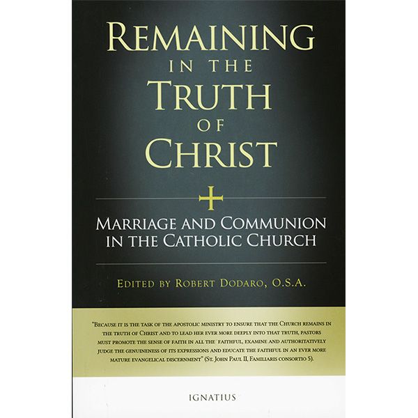 Remaining in the Truth of Christ by Robert Dodaro O.S.A.
