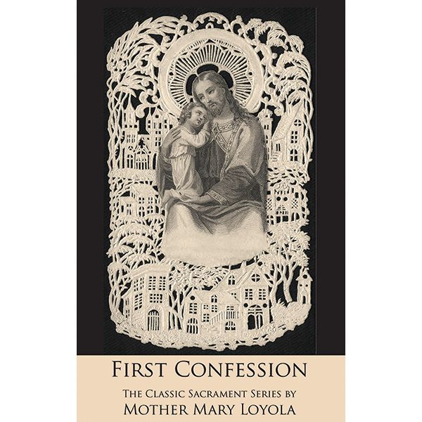 First Confession by Mother Mary Loyola