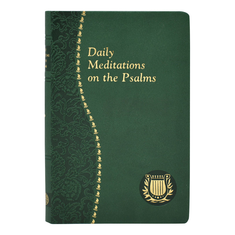 Daily Meditations on the Psalms by Msgr C Anthony Ziccardi