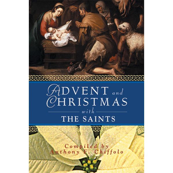 Advent and Christmas with the Saints