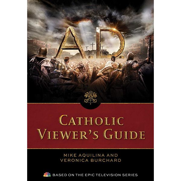 A.D. The Bible Continues by Mike Aquilina & Veronica Burcha