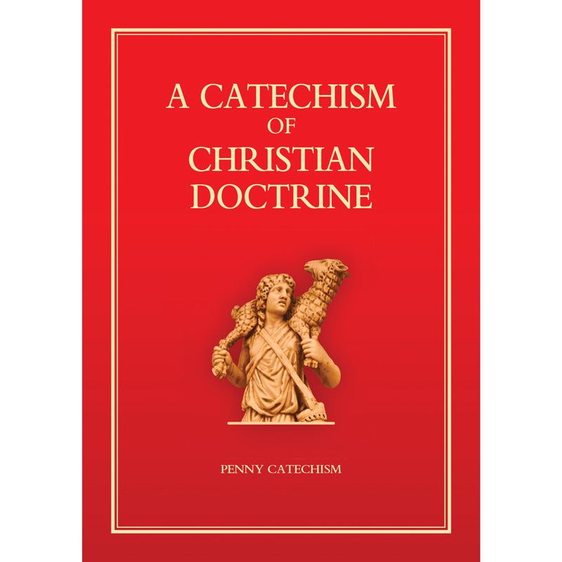 A Catechism of Christian Doctrine