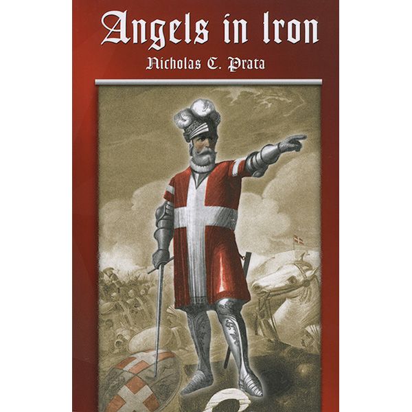 Angels in Iron by Nicholas C Prata